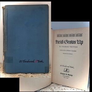Heidi Grows Up, By Charles Tritten, Grosset & Dunlap 1938 1st Edition Hardcover